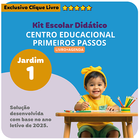 KIT PRIMEIROS PASSOS - JARDIM I