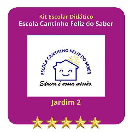 KIT CANTINHO FELIZ DO SABER - JARDIM II