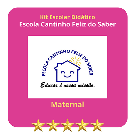 KIT CANTINHO FELIZ DO SABER - MATERNAL