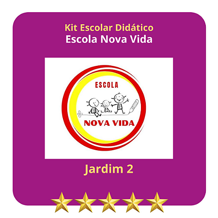 KIT ESCOLA NOVA VIDA - JARDIM II