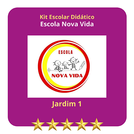 KIT ESCOLA NOVA VIDA - JARDIM I