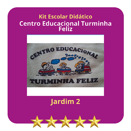 KIT CENTRO EDUCACIONAL TURMINHA FELIZ JARDIM II