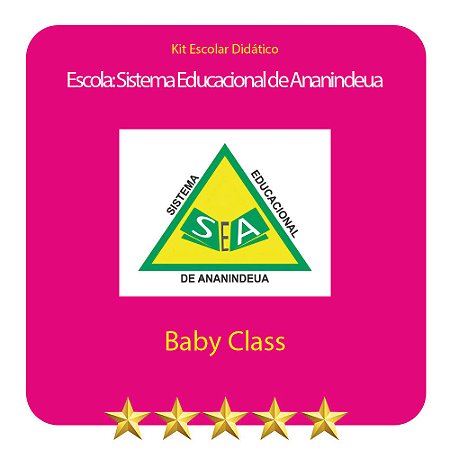 KIT SISTEMA EDUCACIONAL DE ANANINDEUA - BABY CLASS