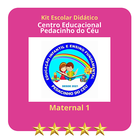 KIT PEDACINHO DO CÉU - MATERNAL I