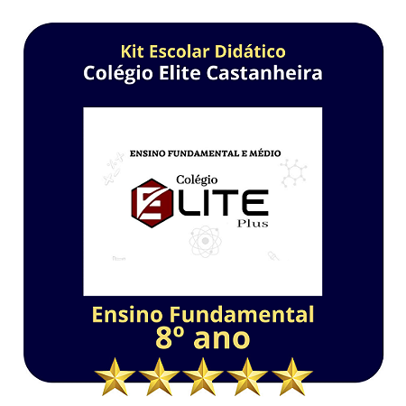 KIT COLEGIO ELITE CASTANHEIRA -  8º ANO