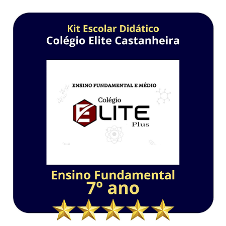 KIT COLEGIO ELITE CASTANHEIRA -  7º ANO