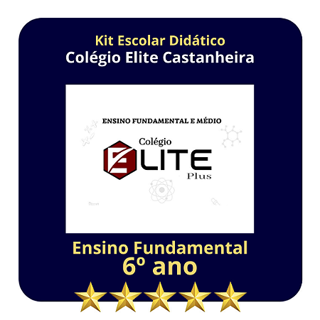KIT COLEGIO ELITE CASTANHEIRA -  6º ANO