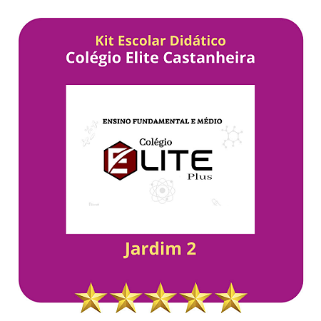 KIT COLEGIO ELITE CASTANHEIRA - JARDIM II
