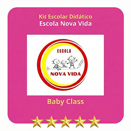 KIT ESCOLA NOVA VIDA - BABY CLASS
