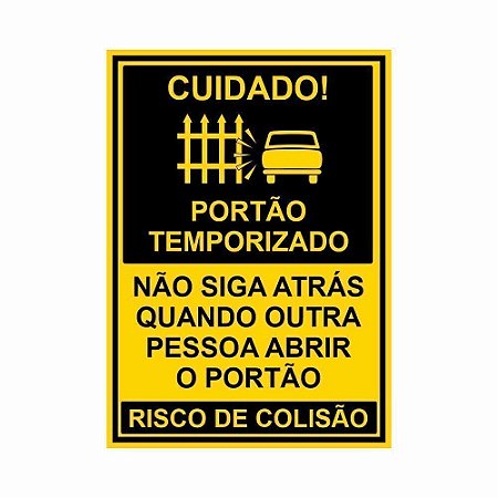 Placa Cuidado Portão Temporizado