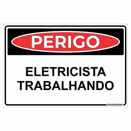 Placa perigo eletricista trabalhando