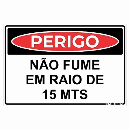 Placa perigo não fume em raio de 15 mts
