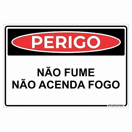 Placa perigo não fume não acenda fogo