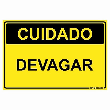 Placa cuidado devagar