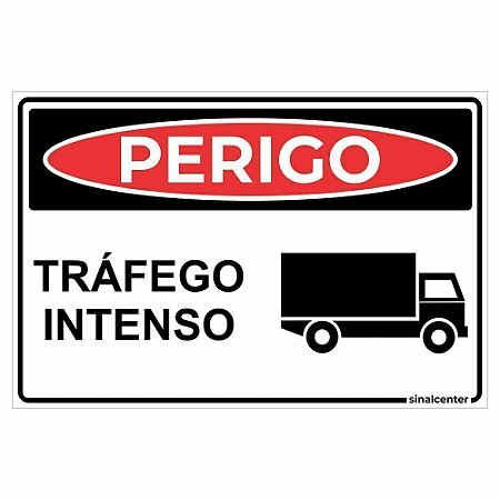 Placa perigo tráfego intenso
