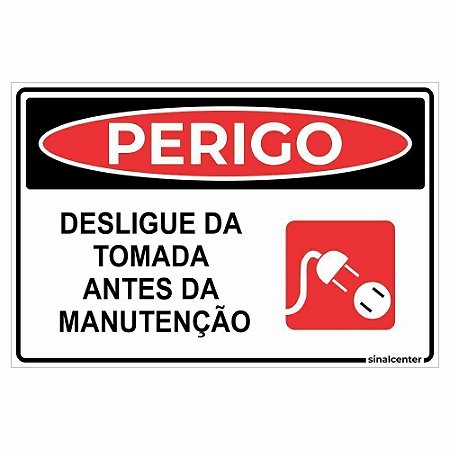 Placa perigo desligue da tomada antes da manutenção