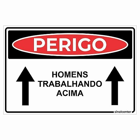 Placa perigo homens trabalhando acima