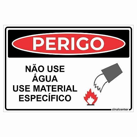 Placa perigo não use água use material específico