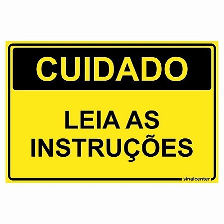 Placa cuidado leia as instruções