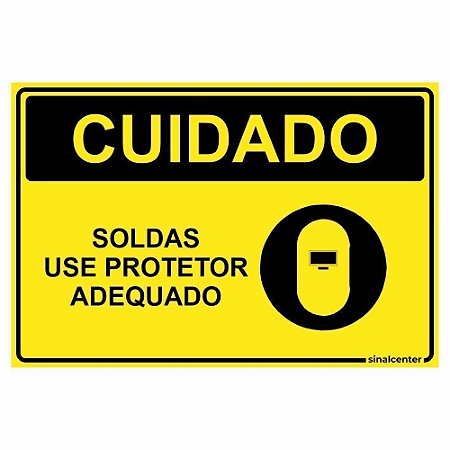 Placa cuidado soldas use protetor adequado