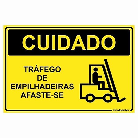 Placa cuidado tráfego de empilhadeiras afaste-se