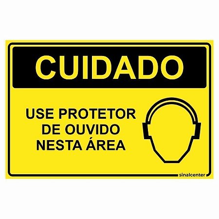 Placa cuidado use protetor de ouvido nesta área