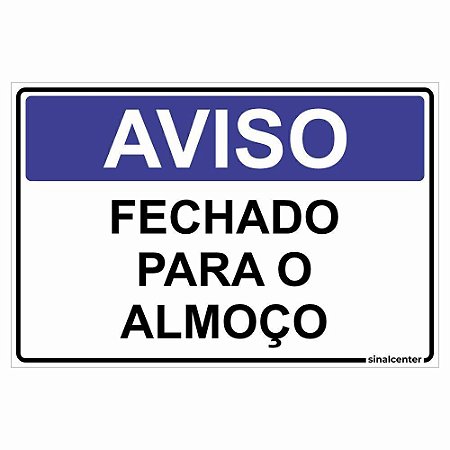 Placa aviso fechado para o almoço