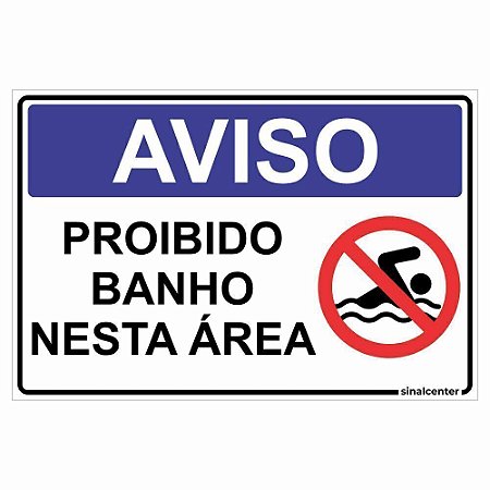 Placa aviso proibido banho nesta área