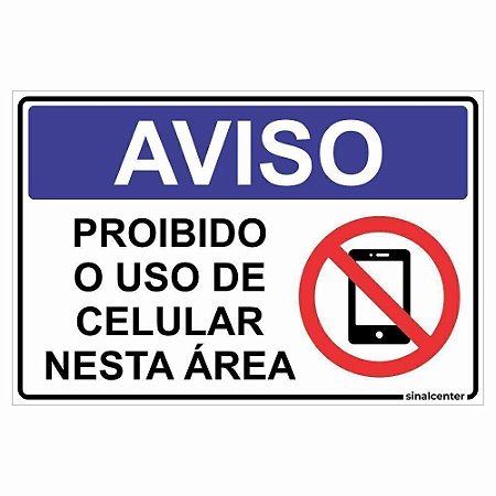 Placa aviso proibido o uso de celular nesta área