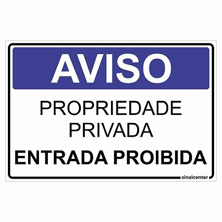 Placa aviso propriedade privada entrada proibida