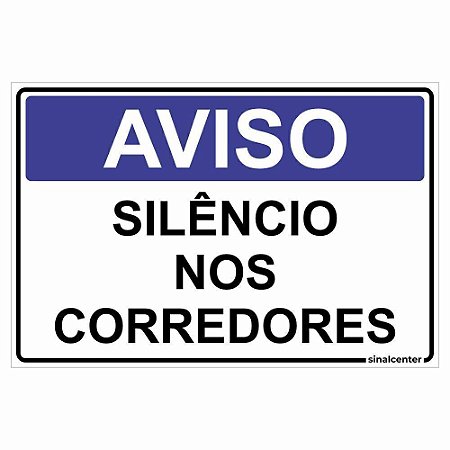 Placa aviso silêncio nos corredores