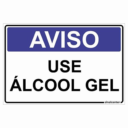 Placa aviso use álcool gel