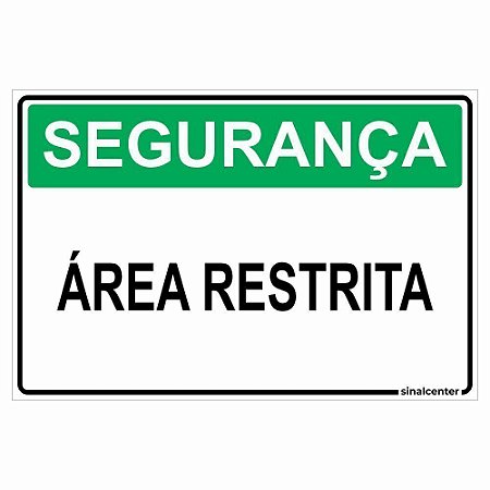 Placa segurança área restrita