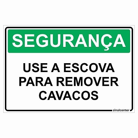 Placa segurança use a escova para remover cavacos