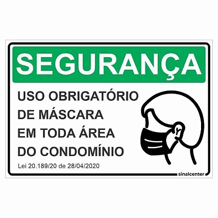 Placa segurança uso obrigatório de máscara em toda área do condomínio