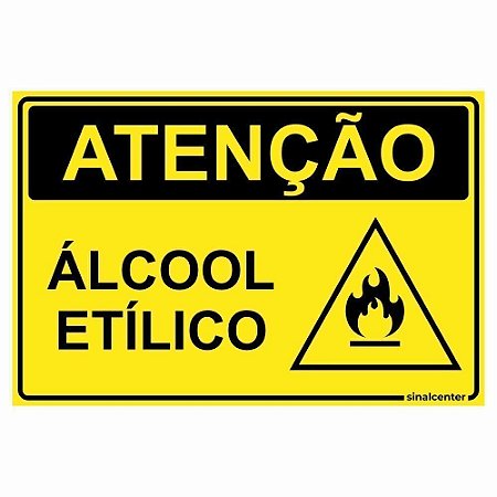 Placa atenção álcool etílico