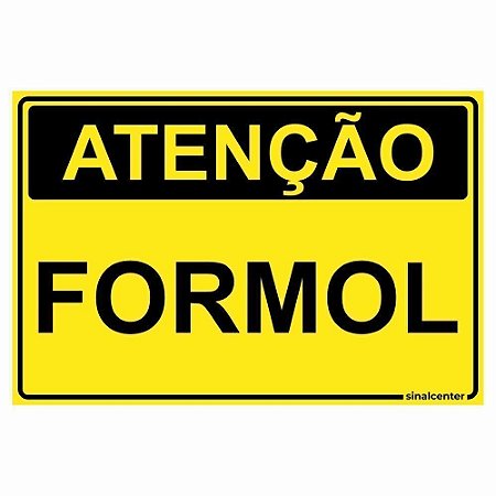 Placa atenção formol