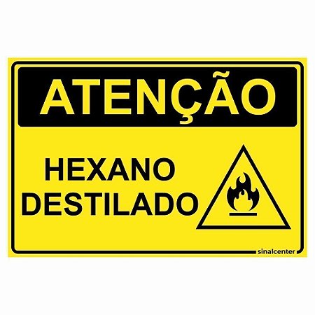 Placa atenção hexano destilado