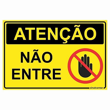 Placa atenção não entre