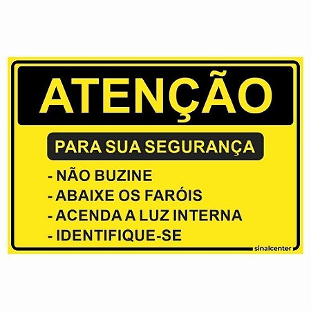 Placa atenção para sua segurança