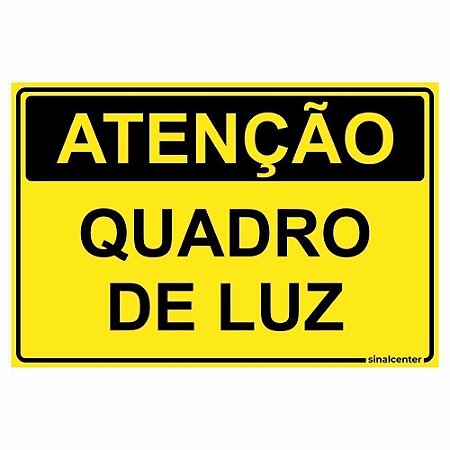 Placa atenção quadro de luz