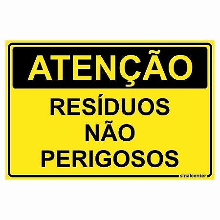 Placa atenção resíduos não perigosos