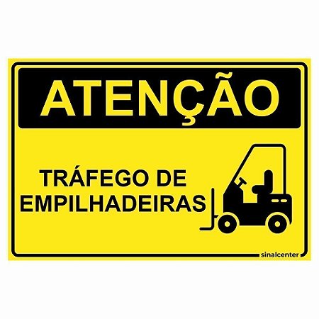 Placa atenção tráfego de empilhadeiras