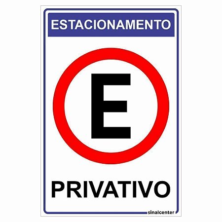 Placa estacionamento privativo