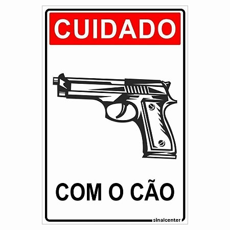 Placa cuidado com o cão arma