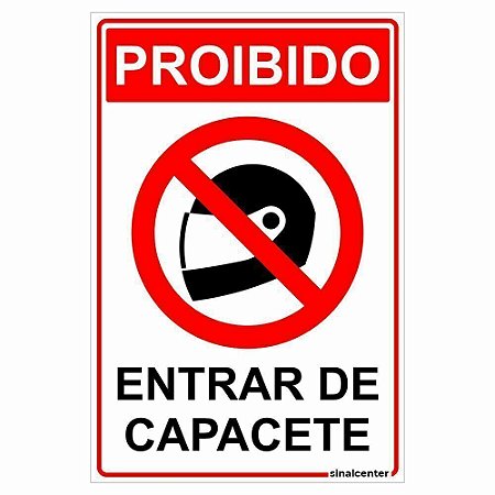 Placa proibido entrar de capacete