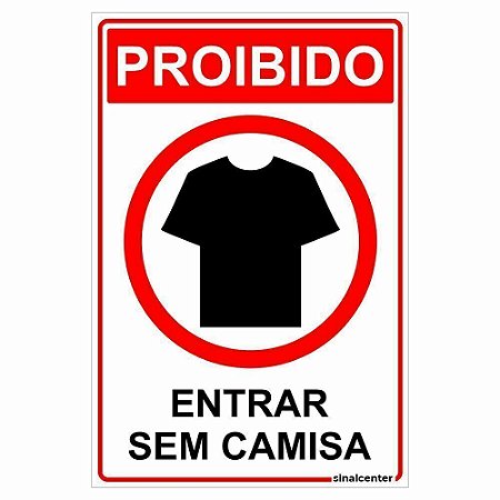 Placa proibido entrar sem camisa