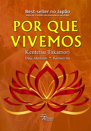 Por que vivemos - Kentetsu Takamori, Daiji Akehashi, Kentaro Ito