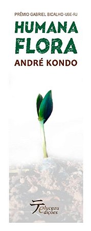 Humana Flora - André Kondo