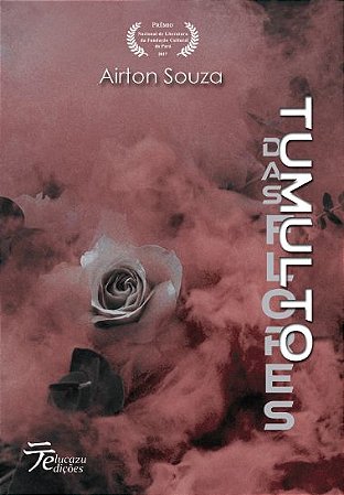Tumulto das flores - Airton Souza
